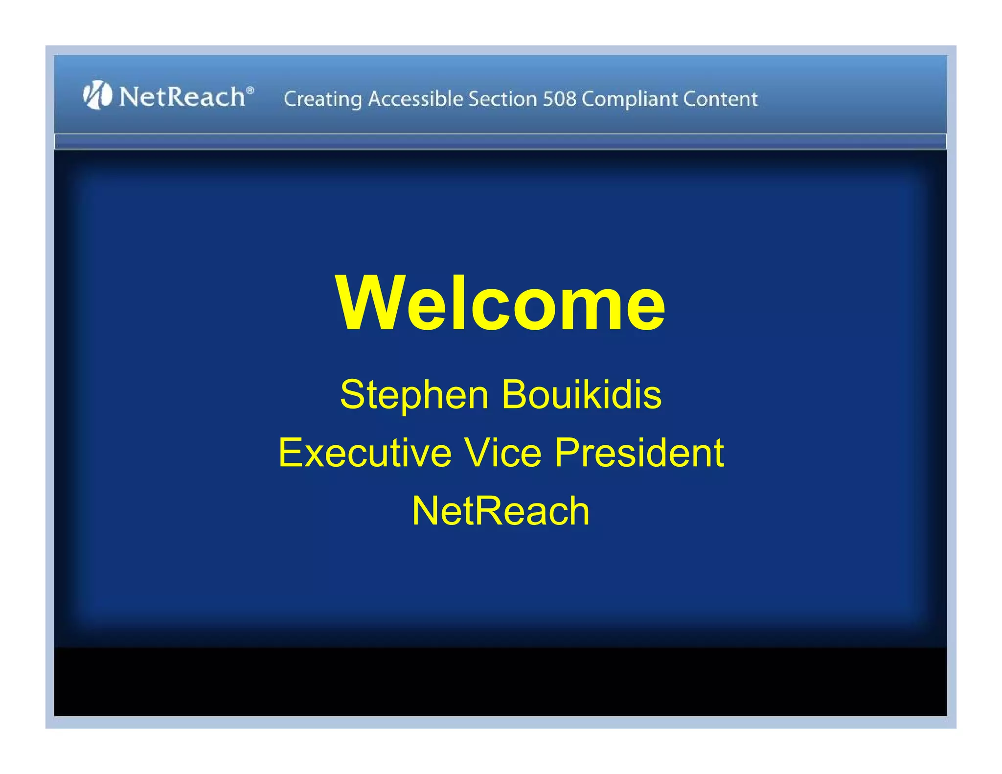 Stephen Bouikidis, Avoiding the Target Trap: Creating Accessible Section 508 Compliant Content