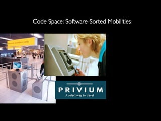Code Space: Software-Sorted Mobilities 