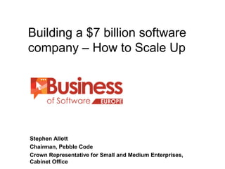 Stephen Allott Business of Software Conference Europe 2015 Scaling Software Companies