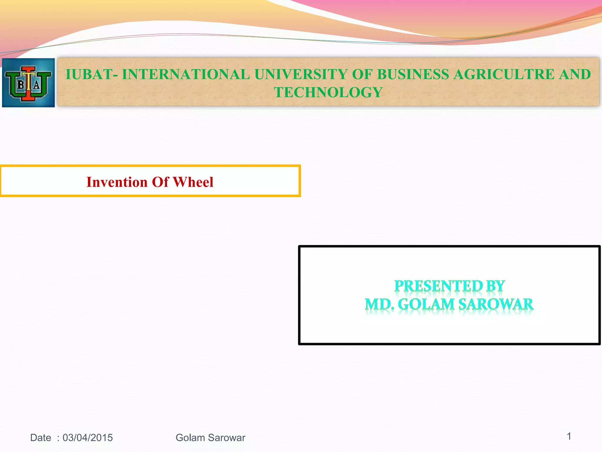 The revolutionary invention of the wheel PPT