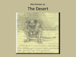 Also Known as  The Desert 