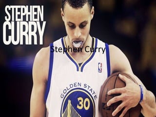 Stephen Curry
 