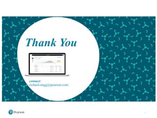 9
Thank You
contact:
richard.stagg@pearson.com
 
