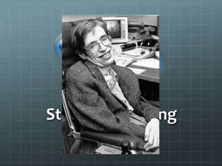 Stephen Hawking
Por: Francisco Perez
 