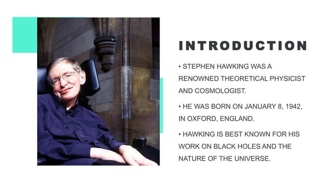Stephen Hawkins.pptx. it's tha biography of Stephen Hawking | PPT