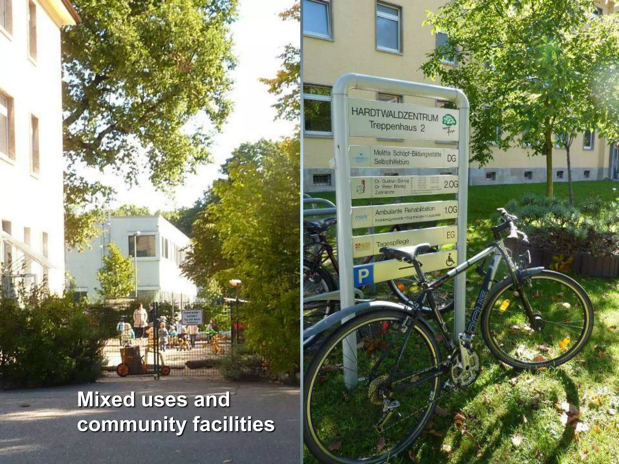 Mixed uses and
community facilities
 