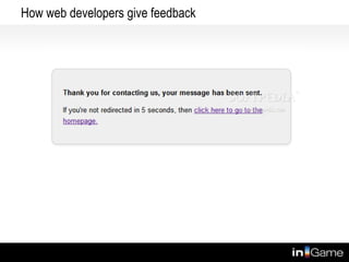 How web developers give feedback
 