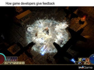 How game developers give feedback
 