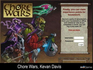Chore Wars, Kevan Davis
 