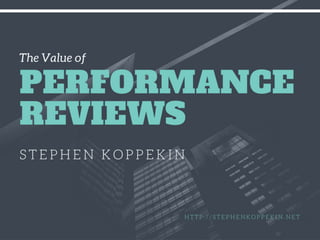 The Value of Performance Reviews