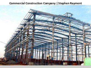 Commercial Construction Company | Stephen Rayment
 