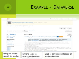 EXAMPLE - DATAVERSE
NISO - AUGUST 31, 2016
19
Links to tools to
manage collections
Navigate to and
search for studies
Studies can be downloaded or
analyzed online
 