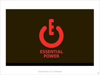 Essential Power, LLC ~ Confidential
24
 