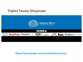Stephen Twomey Entrepreneur
https://sites.google.com/view/stephentwomey
 