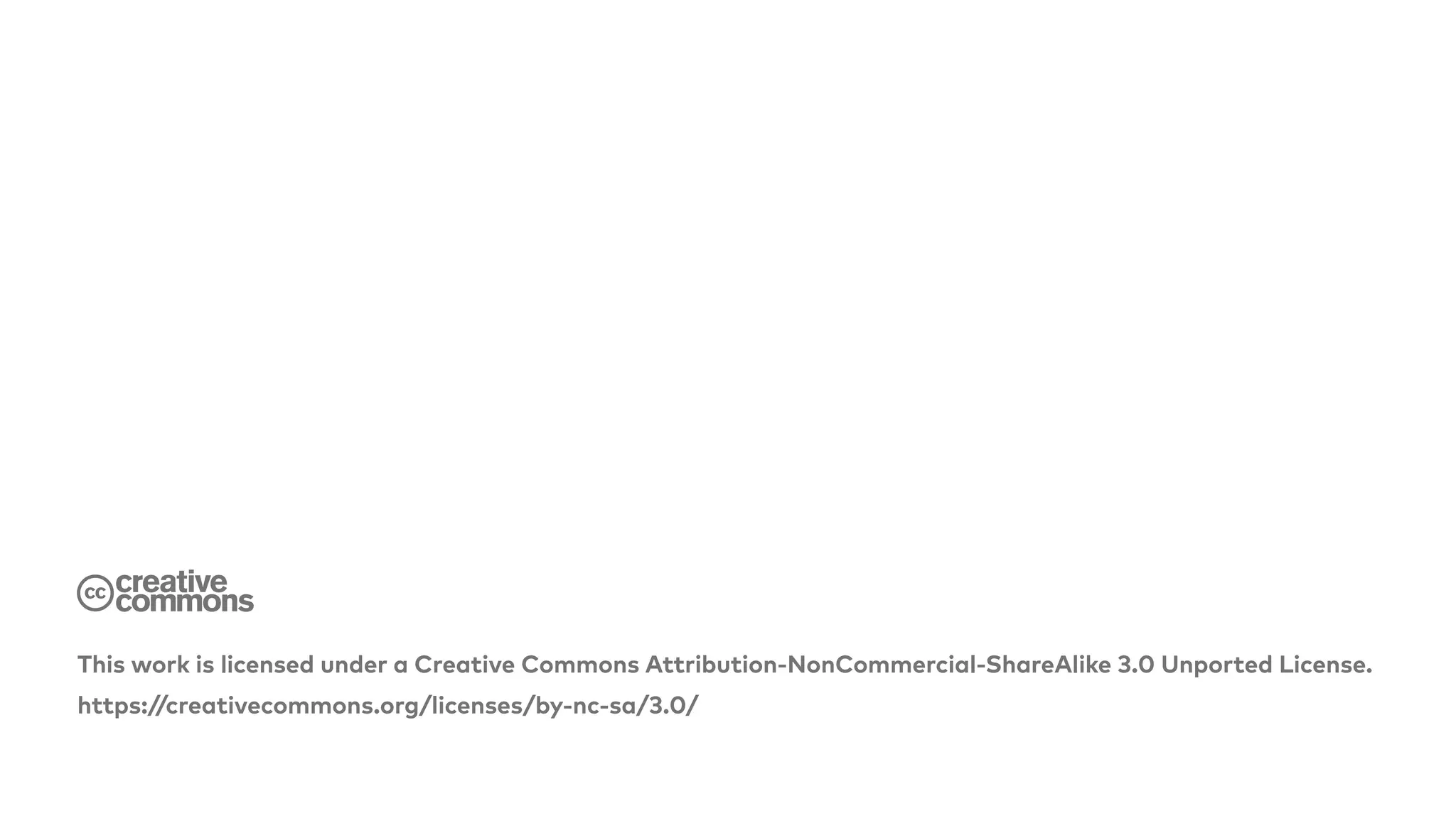 This work is licensed under a Creative Commons Attribution-NonCommercial-ShareAlike 3.0 Unported License.
https://creativecommons.org/licenses/by-nc-sa/3.0/
 