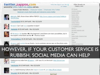HOWEVER, IF YOUR CUSTOMER SERVICE IS RUBBISH, SOCIAL MEDIA CAN HELP 