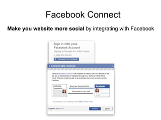 Make you website more social  by integrating with Facebook 