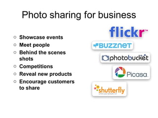 Showcase events Meet people Behind the scenes shots Competitions Reveal new products Encourage customers to share 