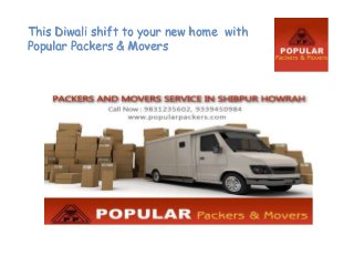 This Diwali shift to your new home with
Popular Packers & Movers
 