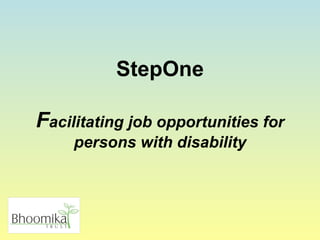 StepOne F acilitating job opportunities for persons with disability 