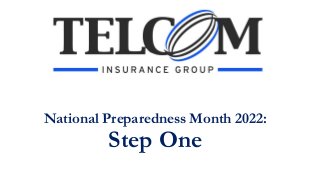 National Preparedness Month 2022:
Step One
 