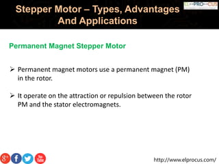 Stepper Motor Types, Advantages And Applications | PPTX