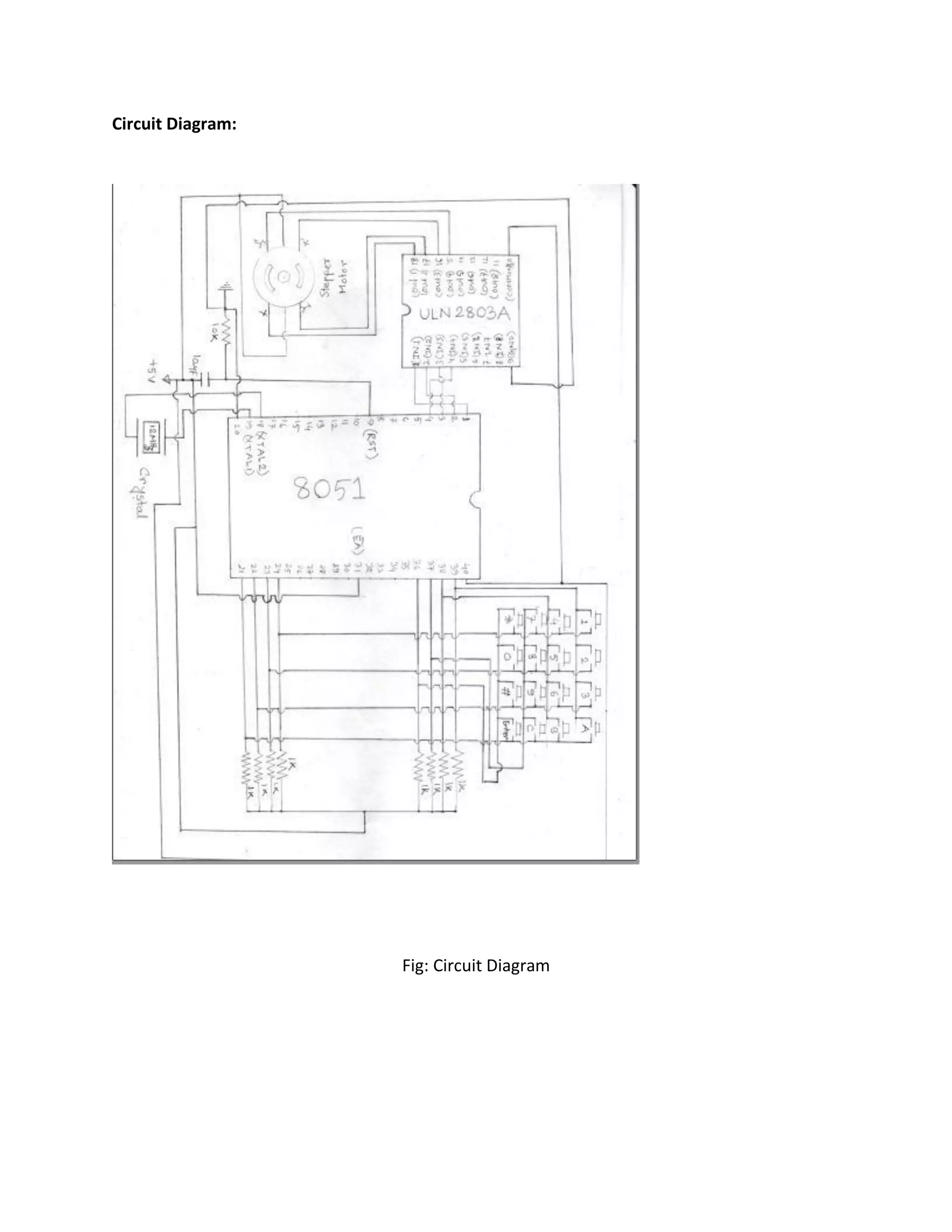 Circuit Diagram:
Fig: Circuit Diagram
 