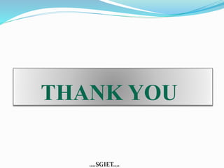 THANK YOU 
….SGIET…. 
