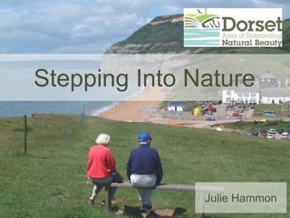 Stepping Into Nature
Julie Hammon
 