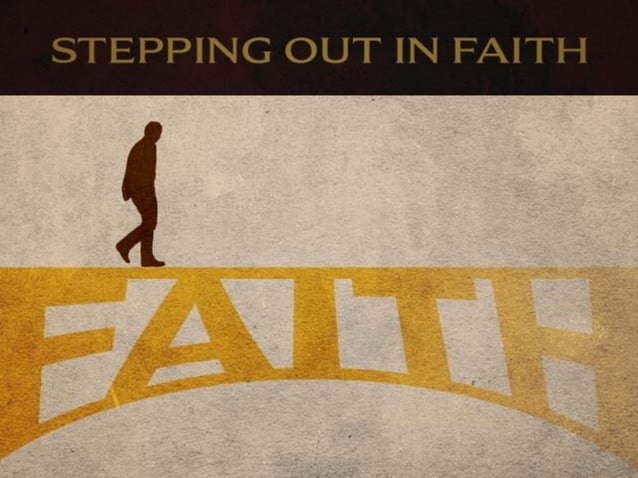 Religious Step Out Stepping Out In Faith Slides, 10/28/12 | PPT