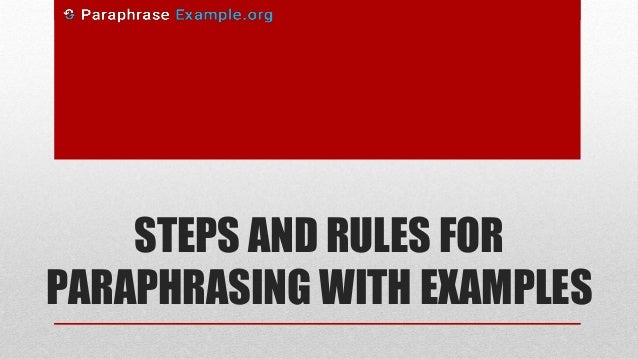 Six Outstanding Paraphrasing Rules to Remember for Lifetime paraphrasing rules