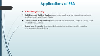 Fea Application Steps, Applications, Advantages of Finite Element Analysis | PPTX