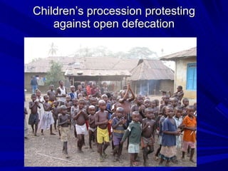 Children’s procession protesting against open defecation 