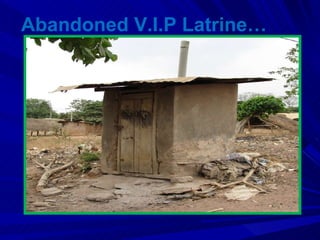 Abandoned V.I.P Latrine… 