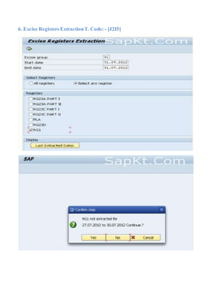 6. Excise Registers ExtractionT. Code:- [J2I5]
 
