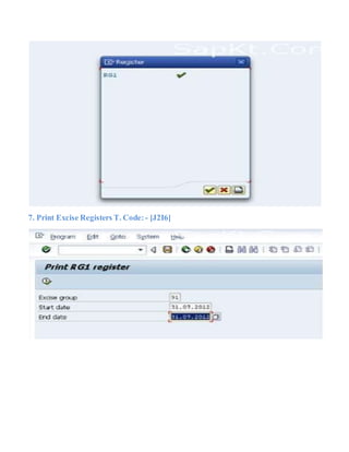 7. Print Excise Registers T. Code:- [J2I6]
 