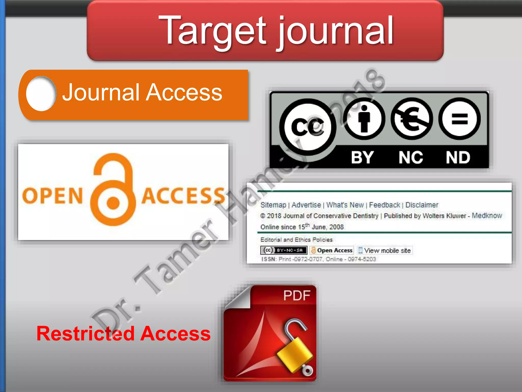 Journal Access
Restricted Access
Target journal
 