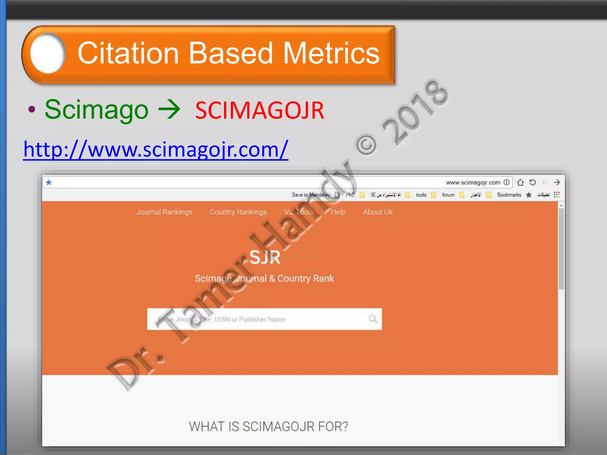 Citation Based Metrics
• Scimago  SCIMAGOJR
http://www.scimagojr.com/
 
