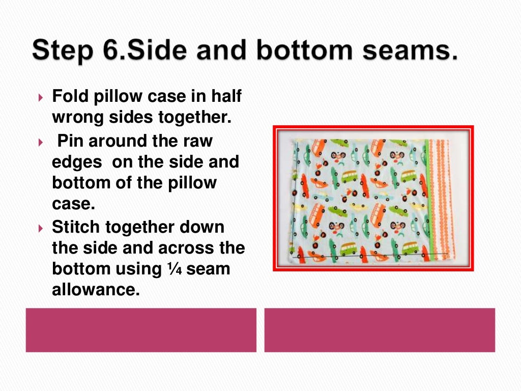 Steps in making two toned pillow case