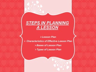 Steps in planning a lesson | PPTX