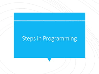 Steps_in_Programming_Presentationand how.pptx