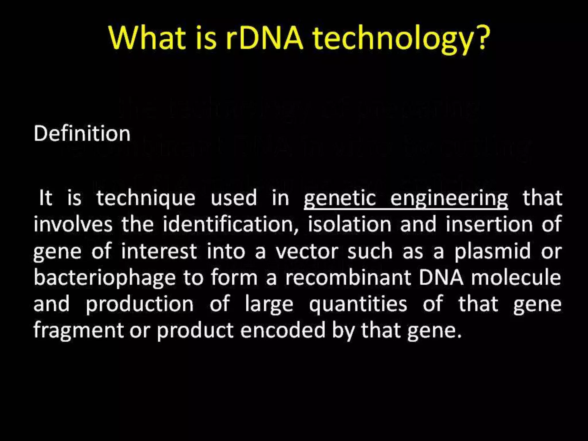 Steps in Recombinant DNA Technology or rDNA technology