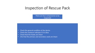 Spec Pack Rescue Specifications Steps of donning rescue pack.pptx- this are the steps that are required ...