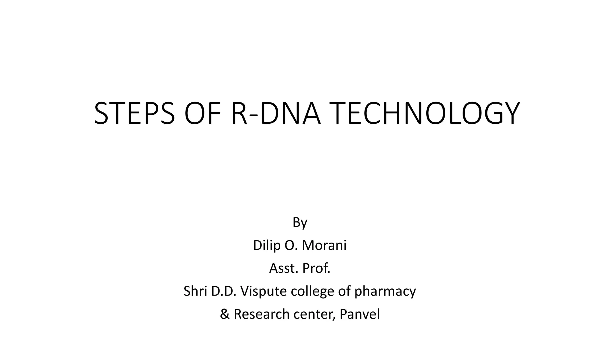 Steps of r-dna technology | PPTX