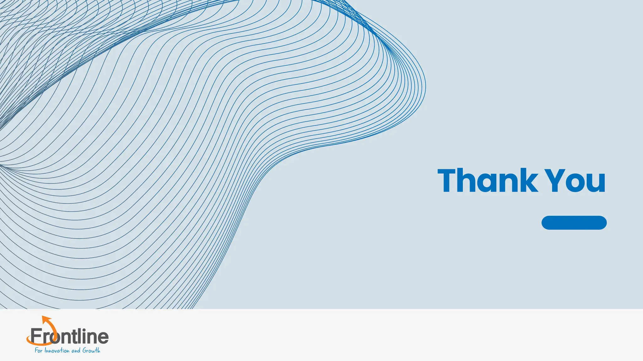 Business Strategy Team
Thank You
 