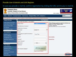 Provide User Id details and click Register.
In case you provide e-mail Id, confirm registration by clicking the URL sent to your e-mail Id.
 