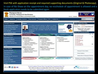 Visit PSK with application receipt and required supporting documents (Original & Photocopy).
In case of No Show on the appointment day, no reschedule of appointment is allowed and a
fresh application needs to be submitted again.
 