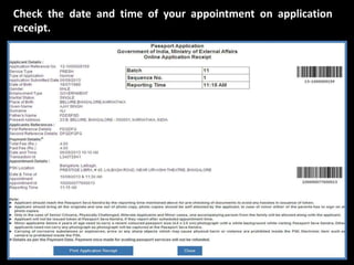 Check the date and time of your appointment on application 
receipt. 
 