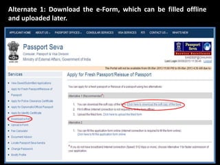 Alternate 1: Download the e-Form, which can be filled offline 
and uploaded later. 
 