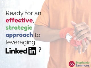 Ready for an
effective,
strategic
approach to
leveraging
?
 